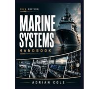 Marine Systems Handbook: Electrical, Mechanical, and Electronic Fundamentals for Marine Technicians