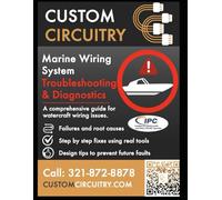 Marine Wiring Harness Troubleshooting Guide: A Diagnostic Manual for Watercraft Electrical Systems (Fault Fixer: Custom Circuitry Troubleshooting Series)