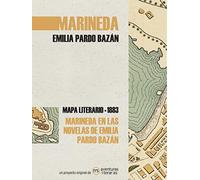 Marineda en las novelas de Emilia Pardo Bazán: Mapa literario Marineda 1890 (SIN COLECCION)