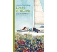 Marinero en tierra firme | Laia De Ahumada