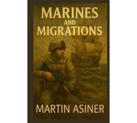 Marines and Migrations: Part 4 of the Marines Saga