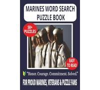 MARINES WORD SEARCH PUZZLE BOOK: Word Searches With Easy to Read Print About Corps History, Equipment & Traditions - 6×9 Inches, 110 Pages | 50+ ... of Duty, Vacations, Holidays, and Free Time
