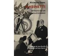 Marinetti: Retrato de un revolucionario: 18 (Siglo XX)