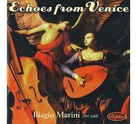 Marini, Biagio : Échos de Venise, Oeuvres Intrumentales