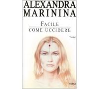 Marinina Alexandra - Facile Come Uccidere
