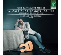 Mario: 24 Caprichos De Goya , Op. 195 , 3 Preludios Al Circeo