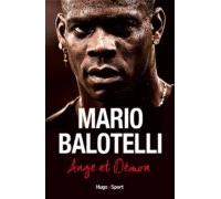 Mario Balotelli Ange Et Démon (ebook)