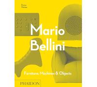 Mario Bellini: furniture, machines & objects: 0000 (DESIGN)