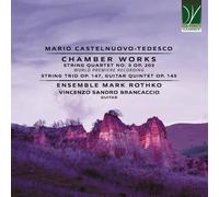 Mario Castelnuovo-Tedesc Chamber Works (Op.143,147 & 203 (CD) (Importación USA)