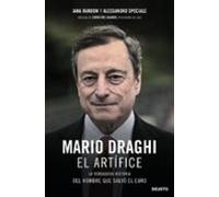 Mario Draghi El Artífice