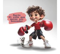 Mario: El niño que quiso ser boxeador