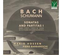 Hossen, Mario / Barbareschi, Piero - Bach: Sonatas and Partitas I - with Piano Accompaniments by Robert Schumann