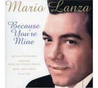 Mario Lanza - Because You're Mine