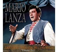 Mario Lanza - Greatest Operatic Recordings Volume 2