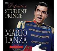 Mario Lanza - The Definitive Student Prince