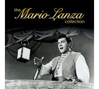 Mario Lanza - The Mario Lanza Collection