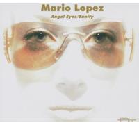 Mario Lopez - Angel Eyes/Sanity