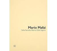 Mario Mafai Opere dalla Raccolta Alberto Della Ragione