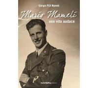 Mario Mameli, una vita audace (Donne e uomini illustri di Sardegna)