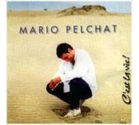 Mario Pelchat - C'est La Vie [Import]