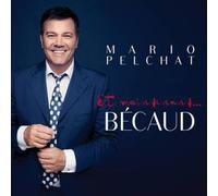 Mario Pelchat - Et Maintenant Becaud