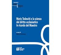 Mario Tedeschi e la scienza del diritto ecclesiastico. In ricordo del Maestro (I taccuini di diritto e religioni)