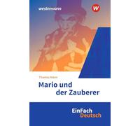 Mario und der Zauberer. EinFach Deutsch Textausgaben: Gymnasiale Oberstufe