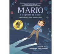 Mario y el agujero en el cielo / Mario and the Hole in the Sky: Cómo un químico salvó nuestro planeta