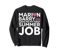 Marion Barry me DIO mi Trabajo de Verano de abetos Sudadera