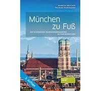 Marion Brucker München zu Fuß: Die schönsten Sehenswürdigkeiten z (Tapa blanda)