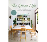 Marion Hellweg The Green Life: Der Wohn-Guide für ein nachhaltiges L (Tapa dura)