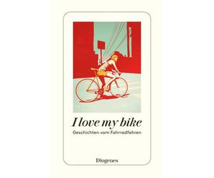 Marion Hertle I love my bike: Geschichten vom Fahrradfahren (deteb (Tapa blanda)