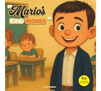 Mario's Kind Words (Growing with Love)