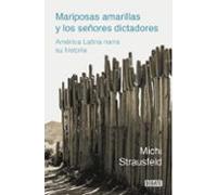 mariposas amarillas y los señores dictadores. américa latina cuen ta s