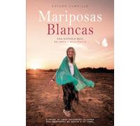 MARIPOSAS BLANCAS: Memorias de una familia marcada por el suicidio, el duelo y la búsqueda de sentido.