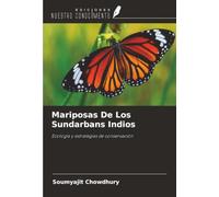 Mariposas De Los Sundarbans Indios: Ecología y estrategias de conservación