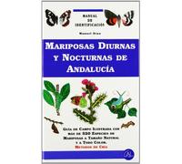 Mariposas Diurnas Y Nocturnas De Andalucía. Manual De Identificación: 4