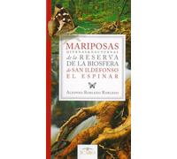 Mariposas diurnas y nocturnas de la Reserva de la Biosfera d
