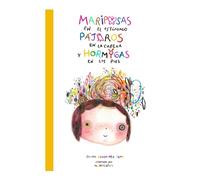 Mariposas en el estómago, pájaros en la cabeza y hormigas en los pies.