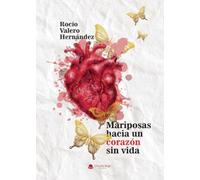 Mariposas hacia un corazón sin vida