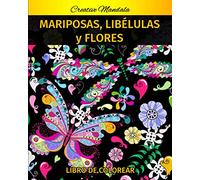 Mariposas, Libélulas y Flores con Mandalas Libro de Colorear: Libro para Colorear para Adultos con Hermosas Libélulas, Mariposas, Flores y Mandalas