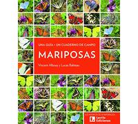 Mariposas: Una guía + Un cuaderno de campo: 2 (Los Mosaicos de la Naturaleza)
