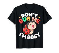 Mariquita, no me molestes, Dulces Mariquitas Camiseta