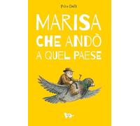Marisa che andò a quel paese