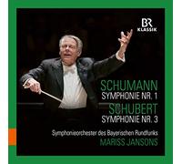 Mariss Jansons - Schumann : Symphonie n° 1 - Schubert : Symphonie n° 3