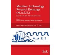 Maritime Archaeology Research Exchange (M.A.R.E.): Papers from the 2021-2023 online lecture series: 3241 (International)