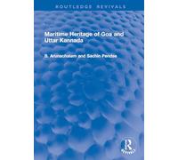 Maritime Heritage of Goa and Uttar Kannada (Routledge Revivals)