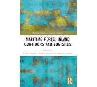 Maritime Ports, Supply Chains and Logistics Corridors (Routledge Studies in Transport Analysis)