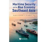 Maritime Security And The Blue Economy In Southeast Asia