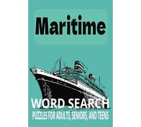 Maritime Word Search Puzzle Book: Word Searches with Easy to Read Print about Ships, Seafaring, Ports and more | 6x9 inches, 110 pages | 50 + Puzzles...Gift for Vacations, Holidays and Free Times
